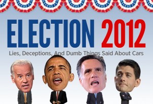 Election 2012: Lies, Deceptions, And Dumb Things Said About Cars