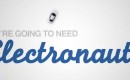 We're Going To Need Electronauts