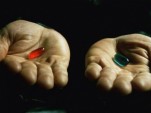 Red pill or blue pill? (from The Matrix)